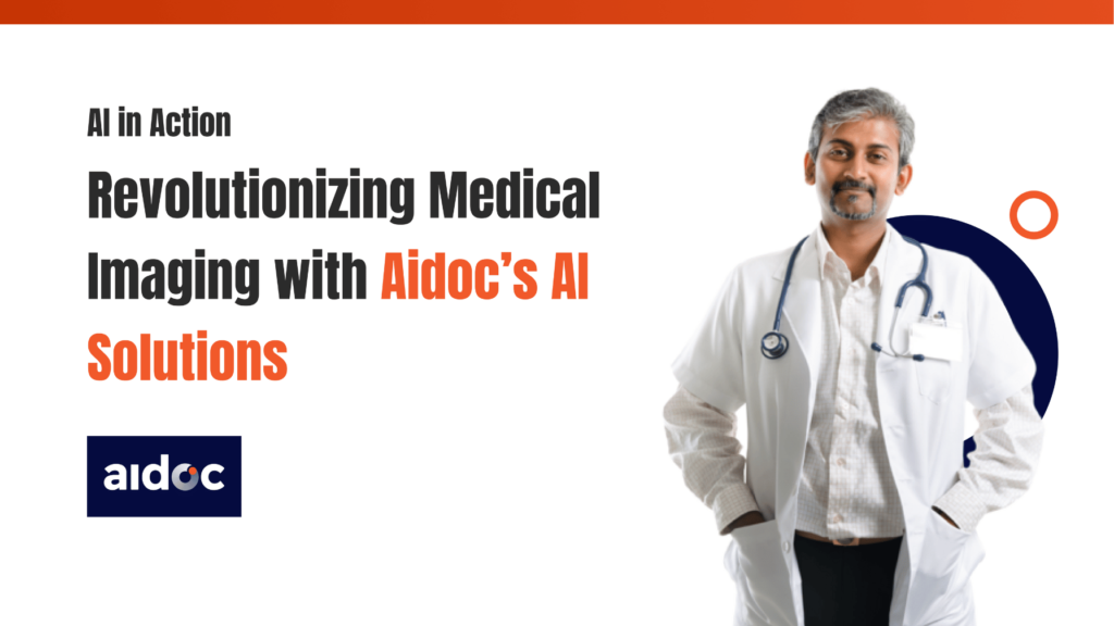 aidoc - applications of machine learning in healthcare