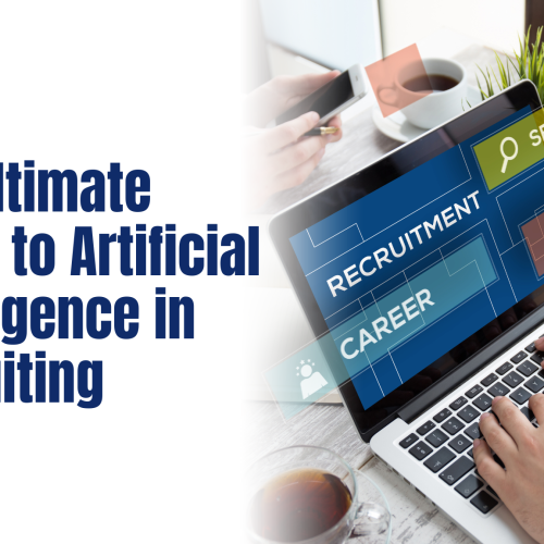 The Ultimate Guide to Artificial Intelligence in Recruiting